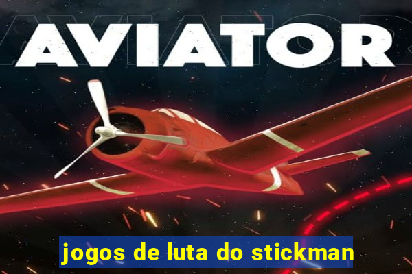 jogos de luta do stickman